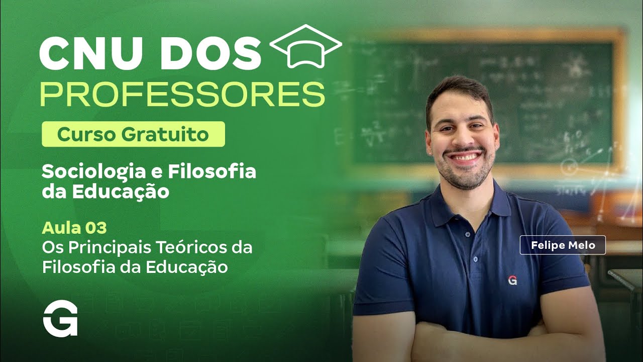 CNU dos Professores (PND) | Curso Gratuito: Sociologia e Filosofia da Educação | Principais Teóricos
