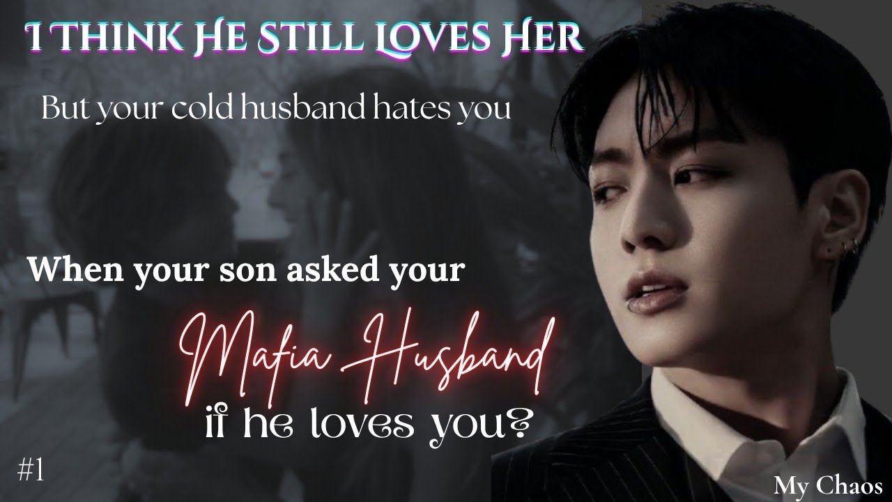 When your son asked your husband- | 
