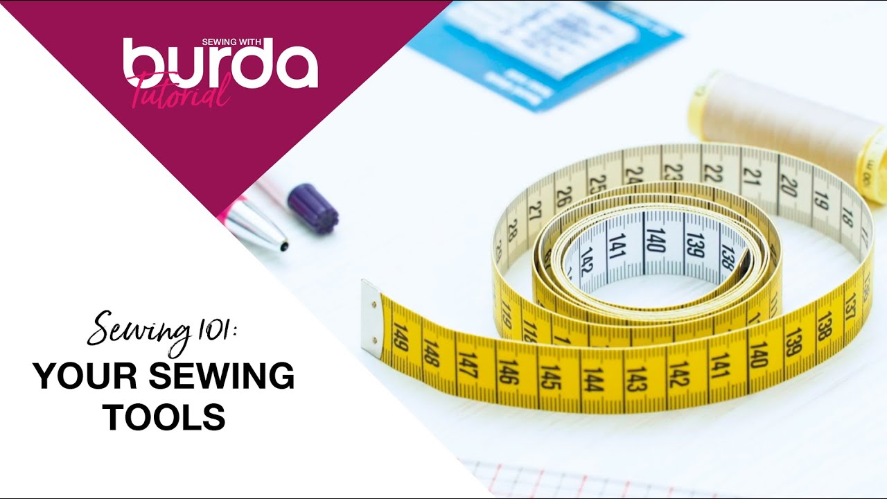 #2 Sewing 101: Your Sewing Tools
