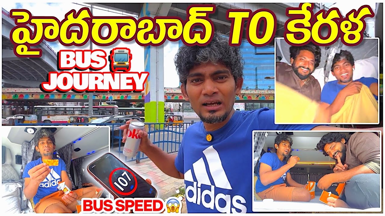 HYDERABAD TO KERALA ROAD 🛣️ TRIP | BUS  🚍 JOURNEY | AMAZING FOOD 🍛 EXPLORING | GODS OWN PLACE 
