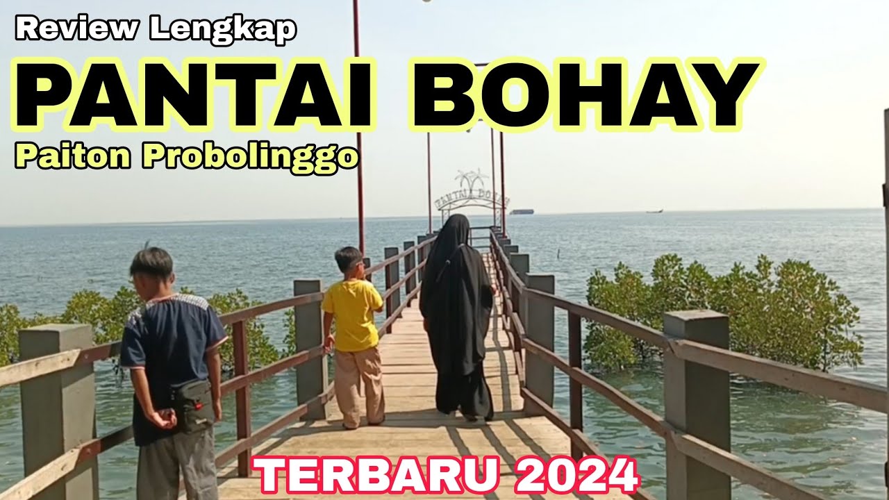 PANTAI BOHAY PROBOLINGGO//REVIEWLENGKAP
