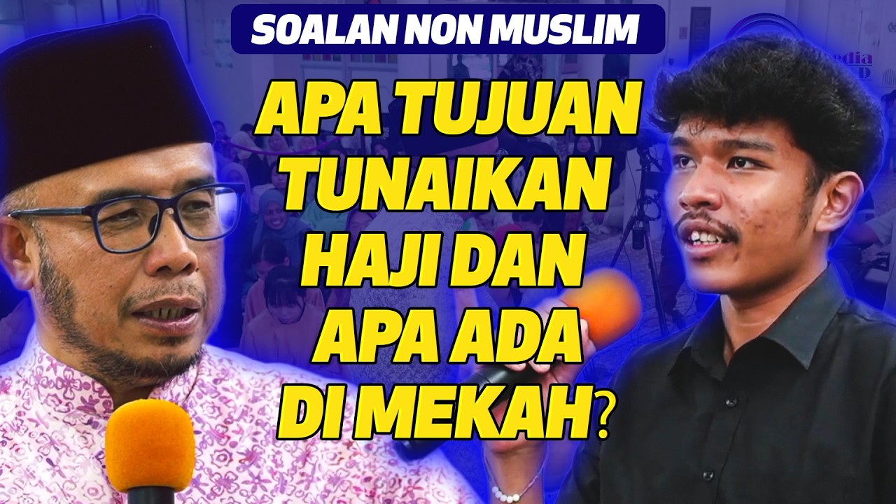 Prof Dato Dr MAZA - Soalan Non Muslim : Apa Tujuan Tunaikan Haji Dan Apa Ada Di Mekah?