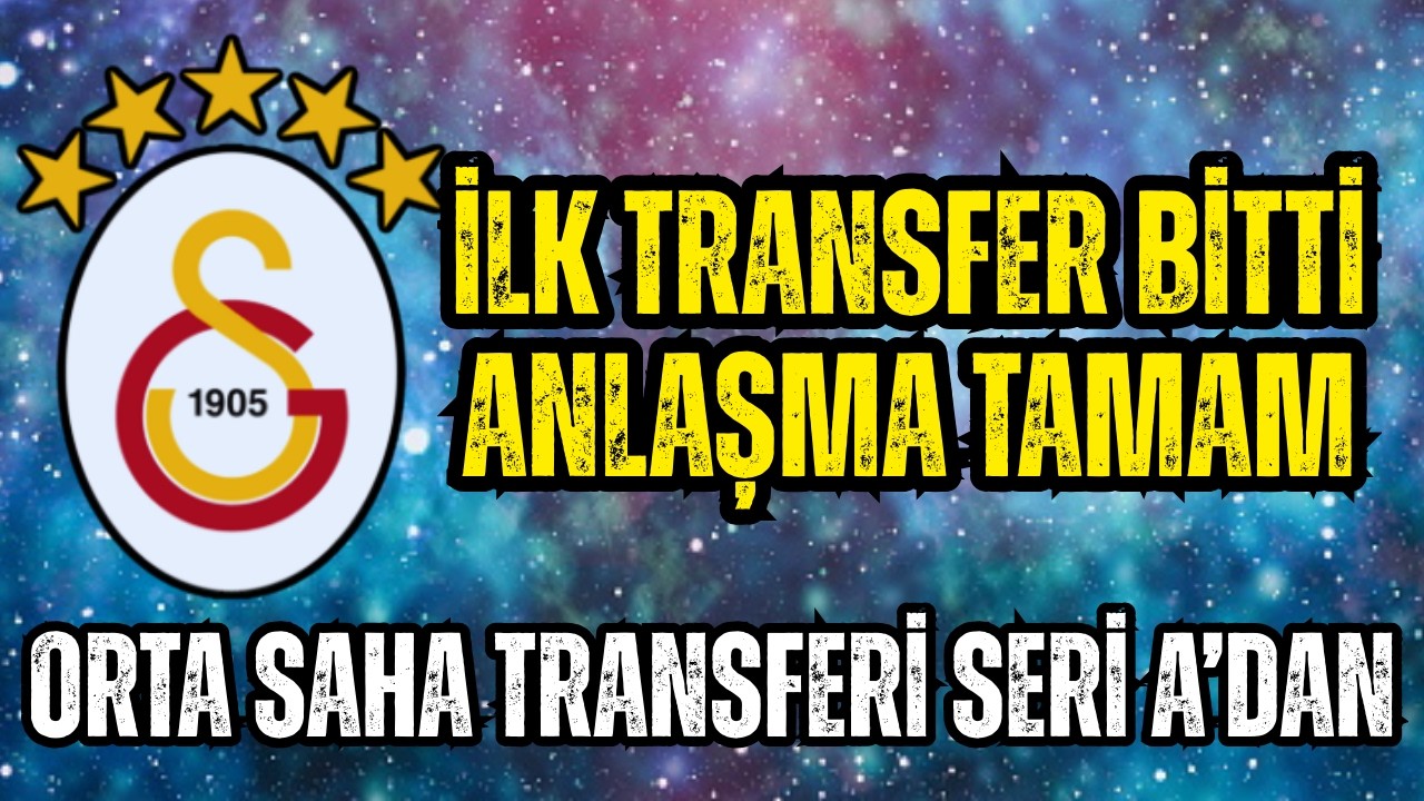 Galatasaray İlk Transferini Bitirdi! Anlaşma Tamam-Çizmedeki Transfer Harekatı.