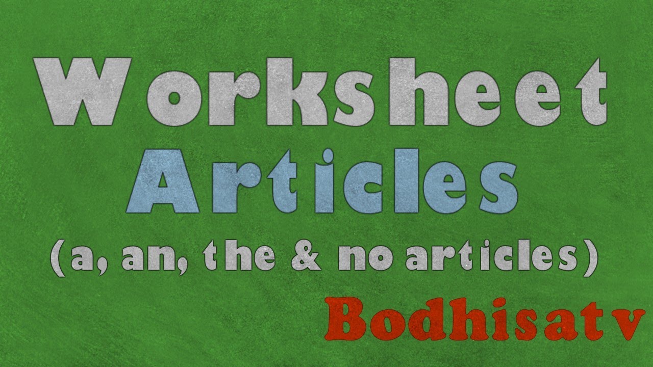 Worksheet on a,an,the and no articles|| Exercise on articles and no articles|| Practice on articles.