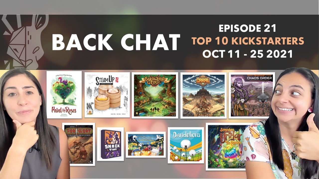 Back Chat (Top 10 Kickstarter Board Games) Ep21 feat. Bardwood Grove, Steam Up & more