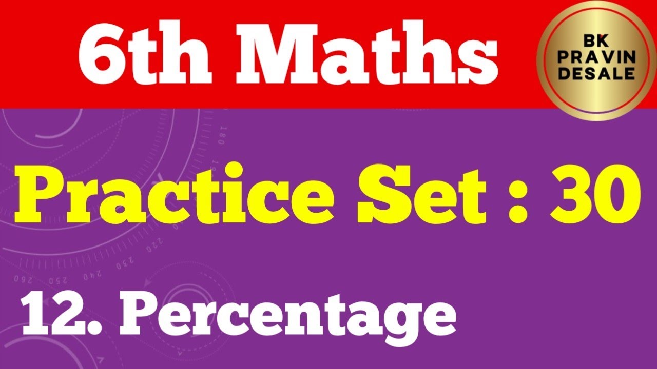 practice set 30 class 6 maths | 6th math practice set 30 | chapter 12 percentage practice set 30