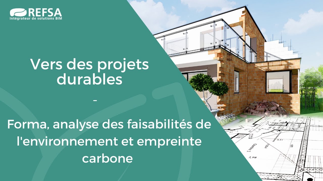 Vers des projets durables : Forma, analyse des faisabilités de l'environnement et empreinte carbone
