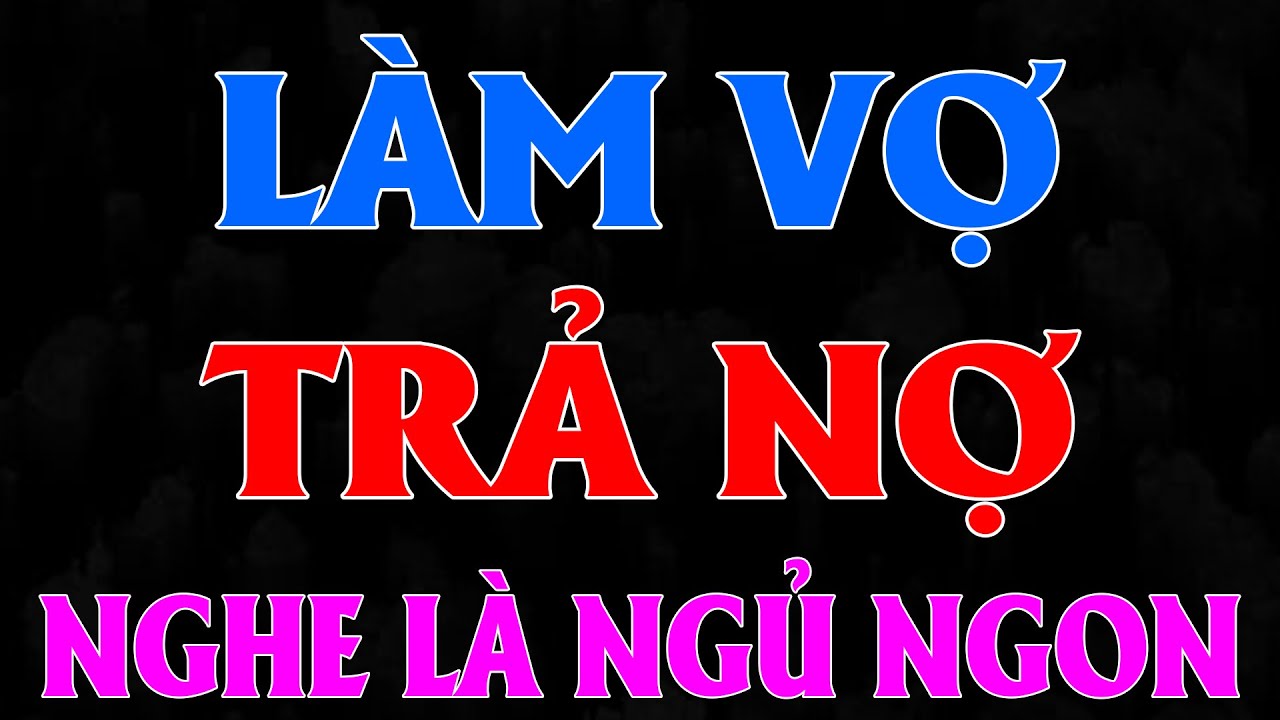 LÀM VỢ TRẢ NỢ 1 TỶ CHO TỔNG TÀI LẠNH LÙNG|AUDIO TIỂU THUYẾT NGÔN TÌNH HAY MC HẠ VY DIỄN ĐỌC MỚI 2026