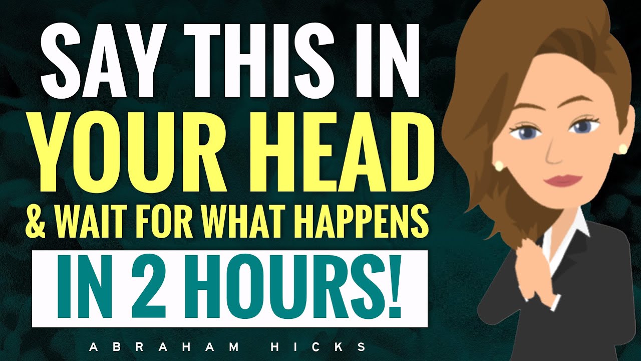 Say This in Your Heard for a While & Wait for What Happens! 🌈🙌 Abraham Hicks 2023