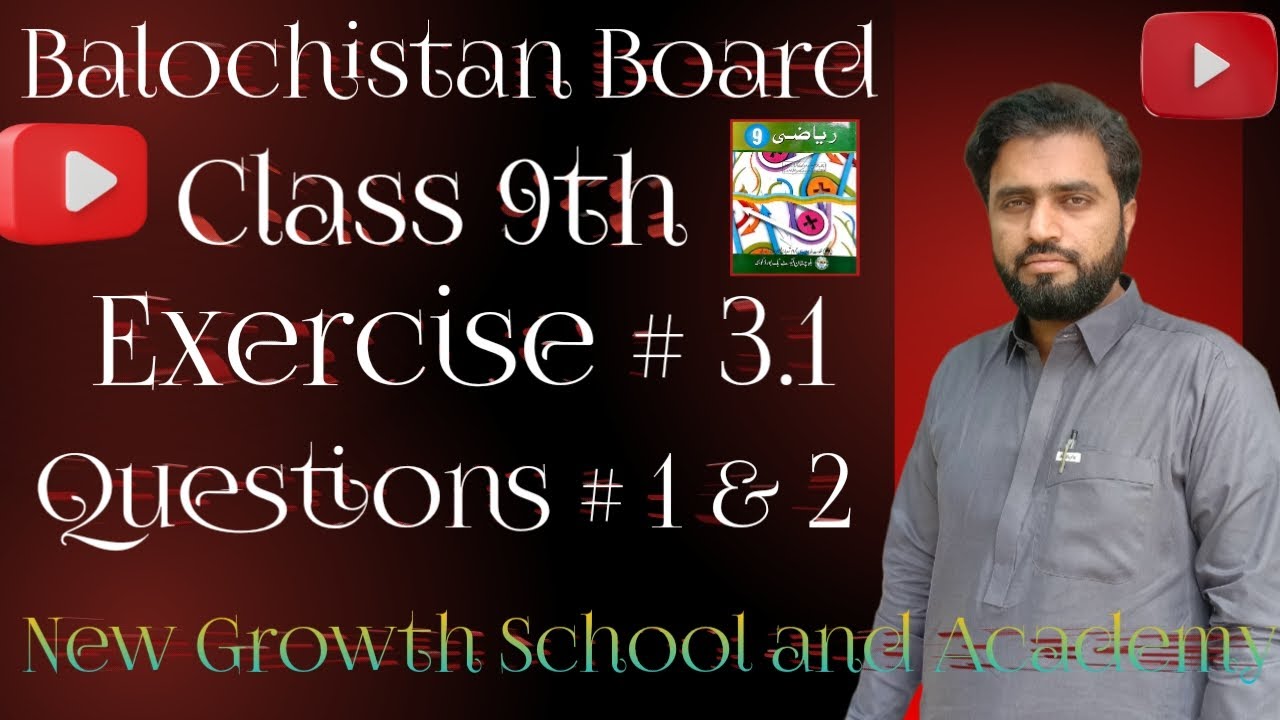 Class 9th [Execise # 3.1] (Questions # 1&2) Balochistan textbook Board Quetta