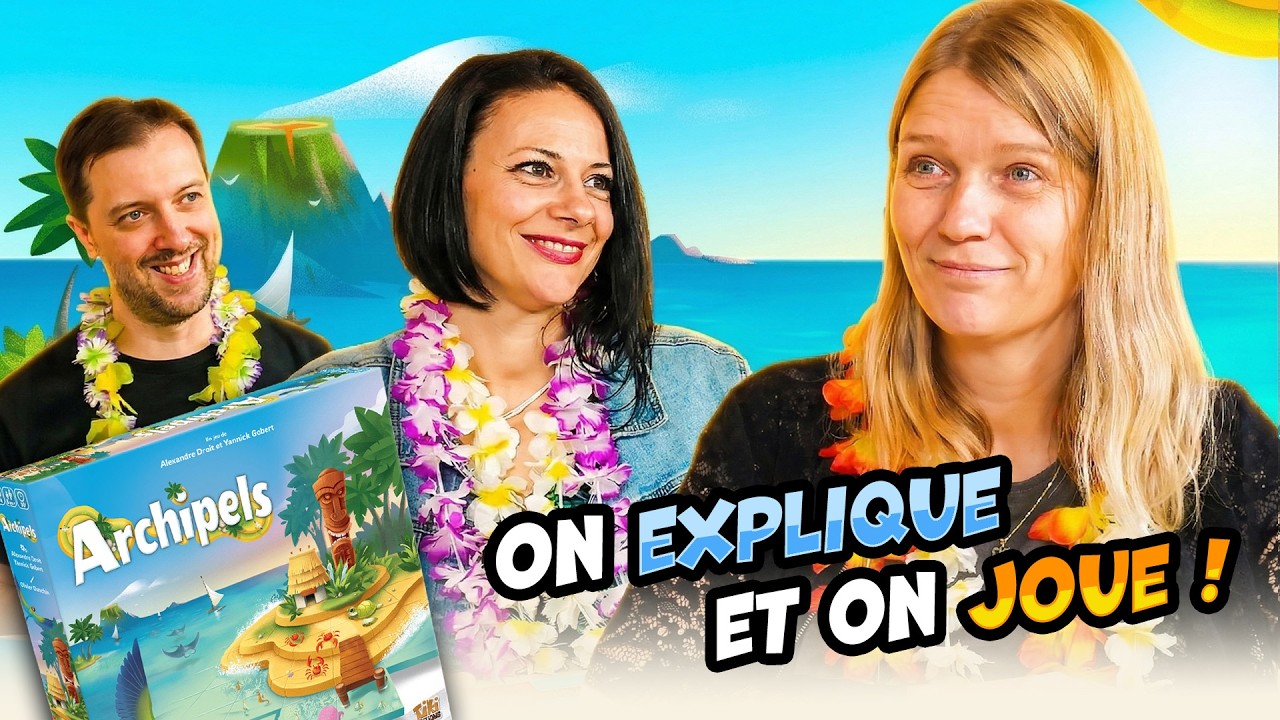 Archipels, on explique et on joue
