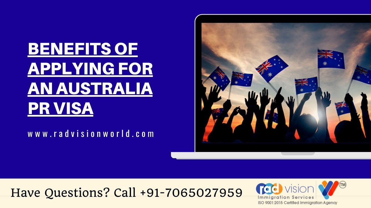 7 Benefits Of Applying For An Australia Pr Visa - Radvision World Consultancy