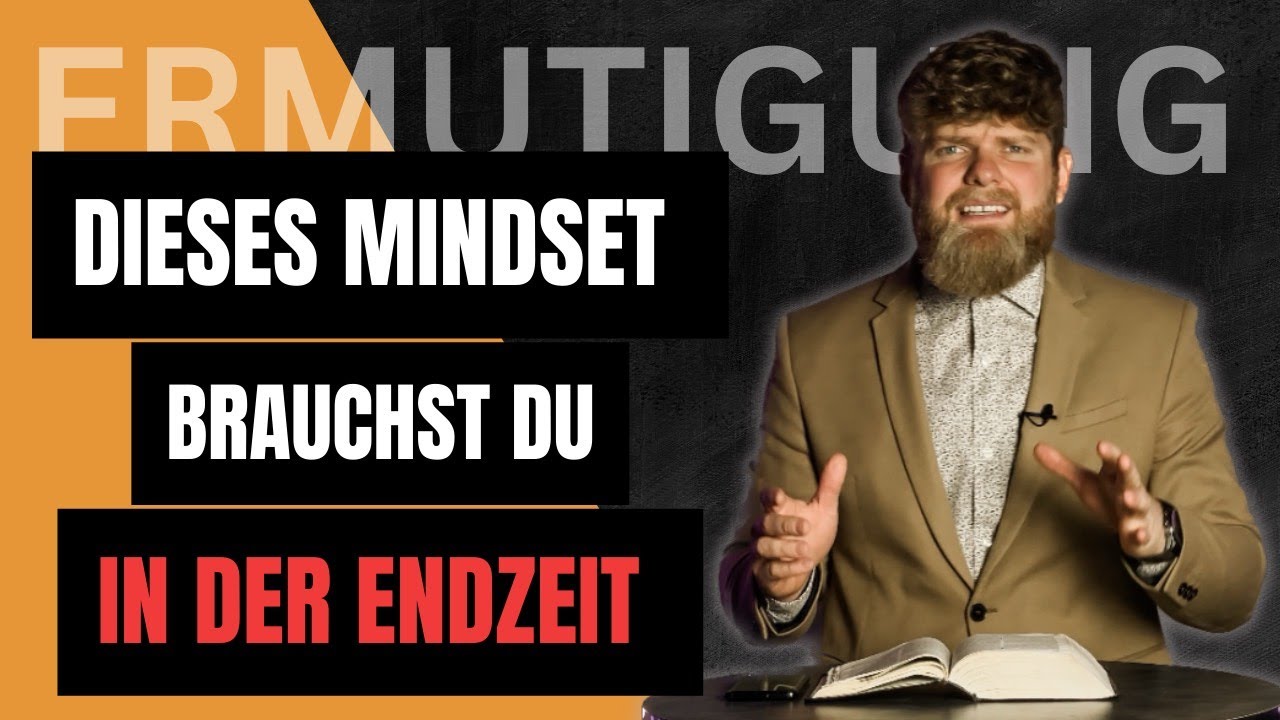 20min ERMUTIGUNG f&uuml;r dein LEBEN als CHRIST, in dieser Zeit! #jesus #endzeit #glaube