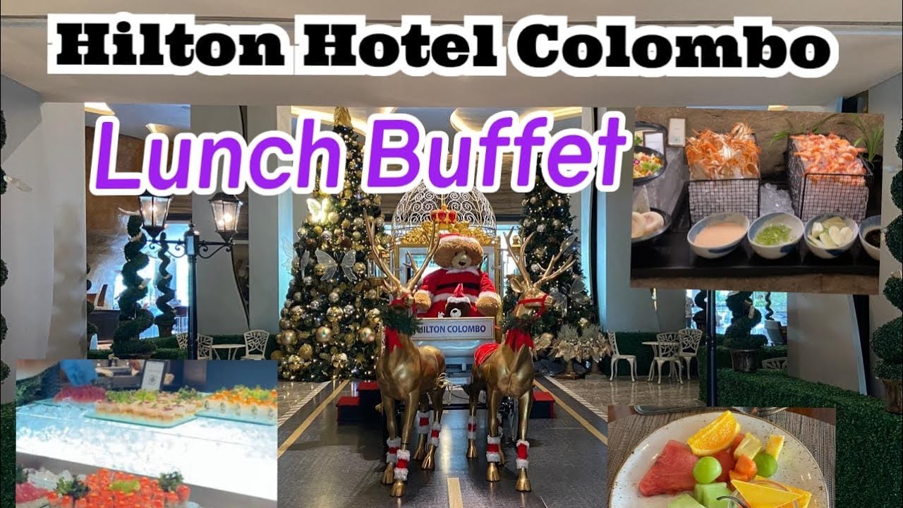 Hilton Hotel | Graze Kitchen | Lunch buffet | Foodie Sri Lanka 