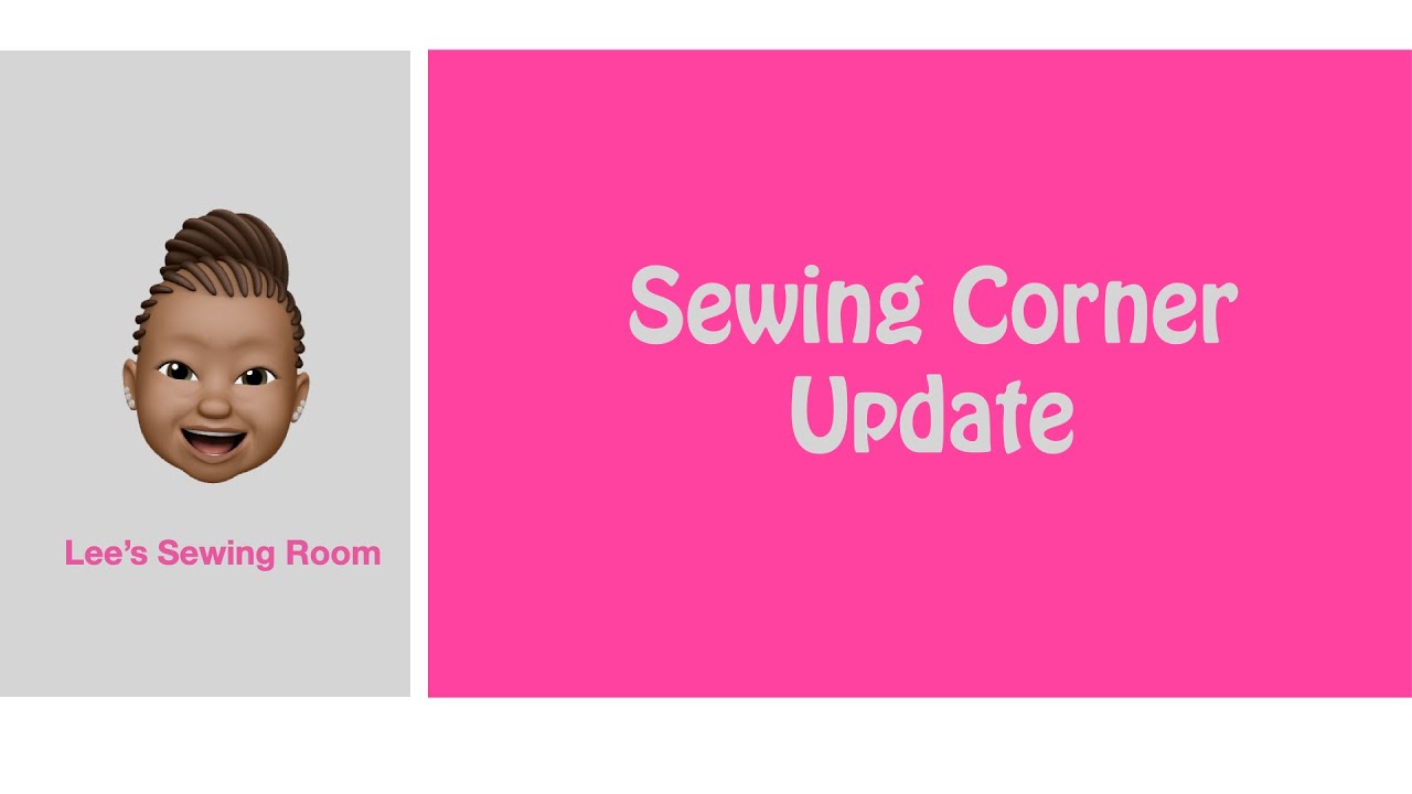 Video   Sewing Corner Update