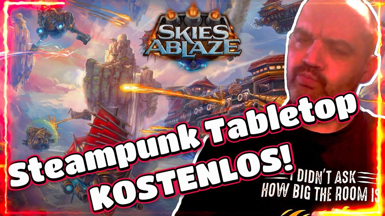 Skie Ablaze Dieses Steampunk Tabletop ist KOSTENLOS! (MyMiniFactory STLs)