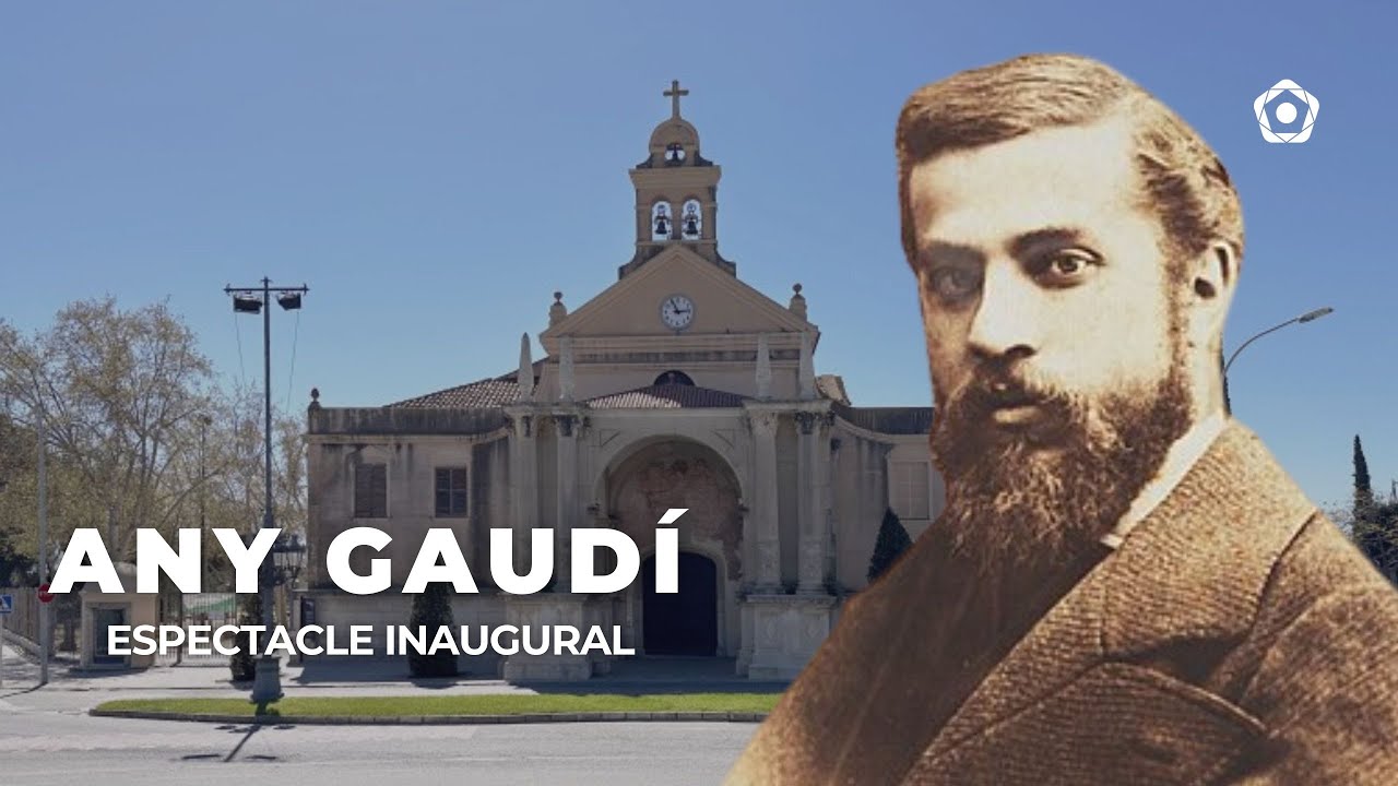 Any Gaudí: Espectacle inaugural | En directe