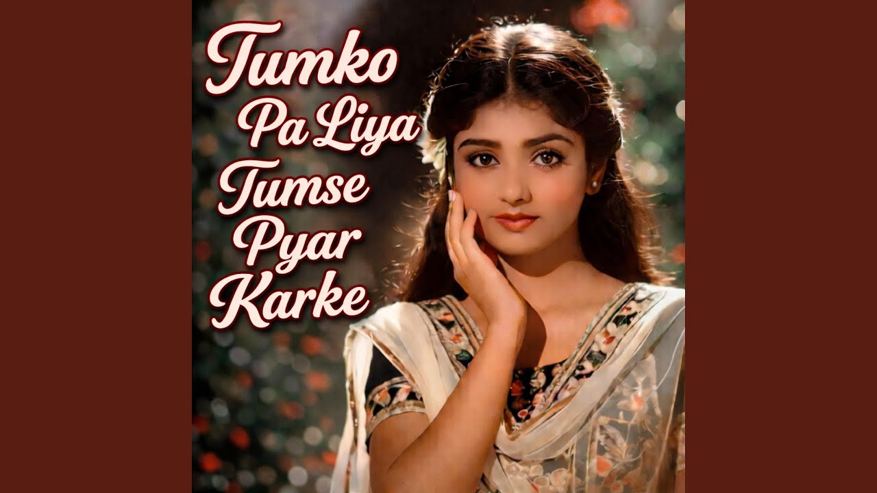 Tumko Pa Liya Tumse Pyar Karke (Love Song) | 90s New Bollywood Heart Touching Hindi Song