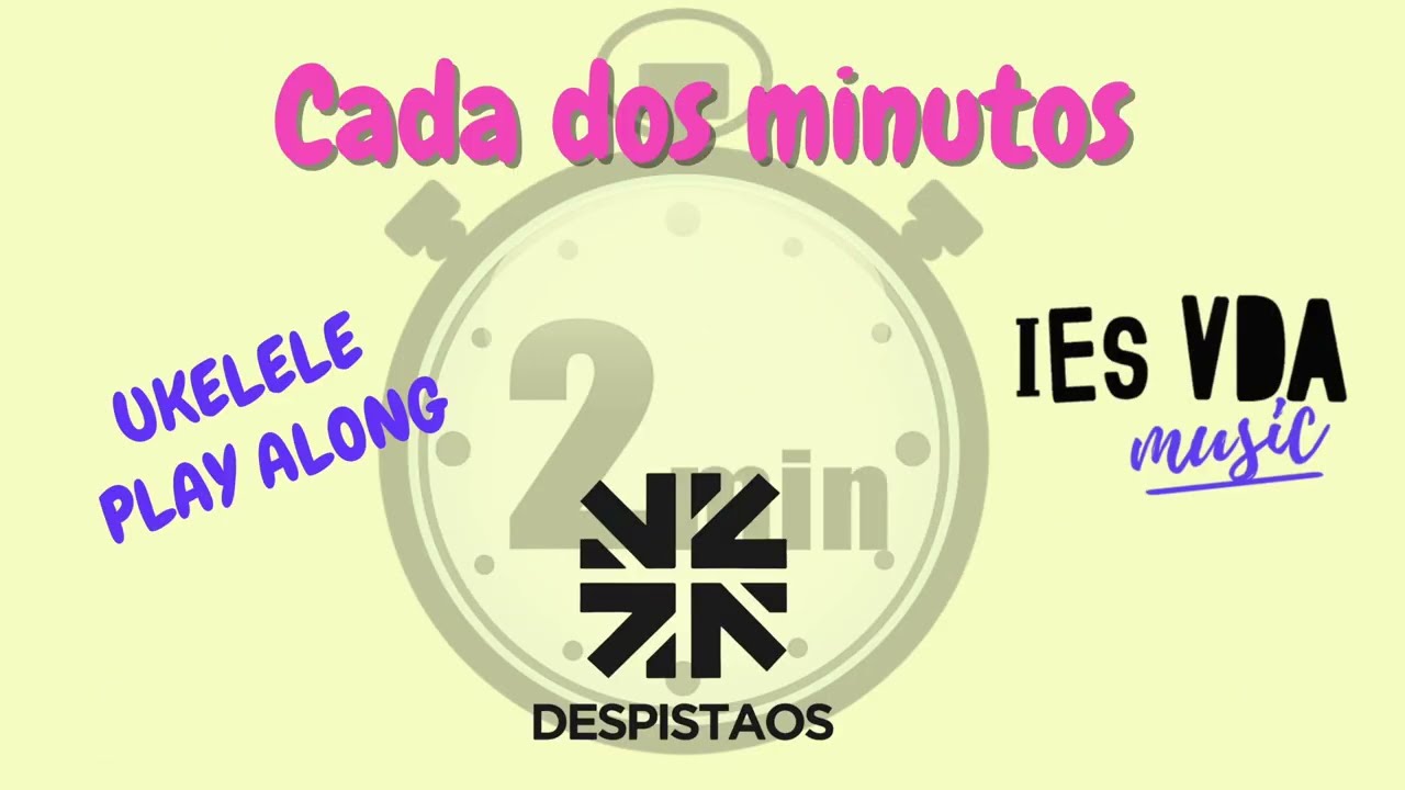Ukelele Play Along - Cada dos minutos - Despistaos