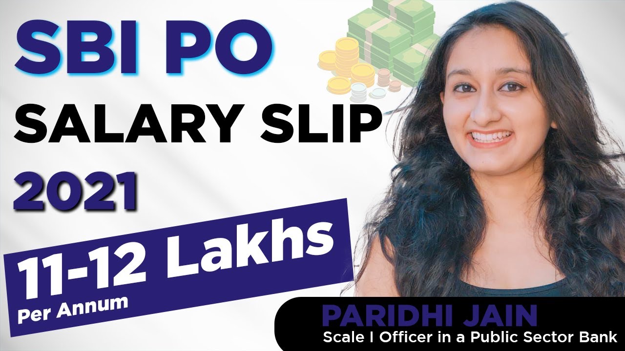 SBI PO Salary Slip 2021 after 11th Bipartite Settlement | Paridhi Jain