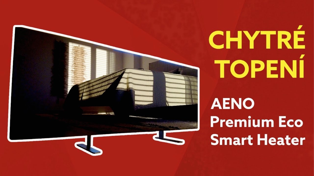 TEST: Chytré topení AENO Premium Eco Smart Heater