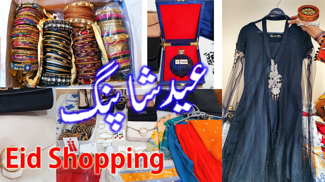 Eid Shopping, Hamari Eid Ki Shopping, By PUNJABIDAKITCHEN