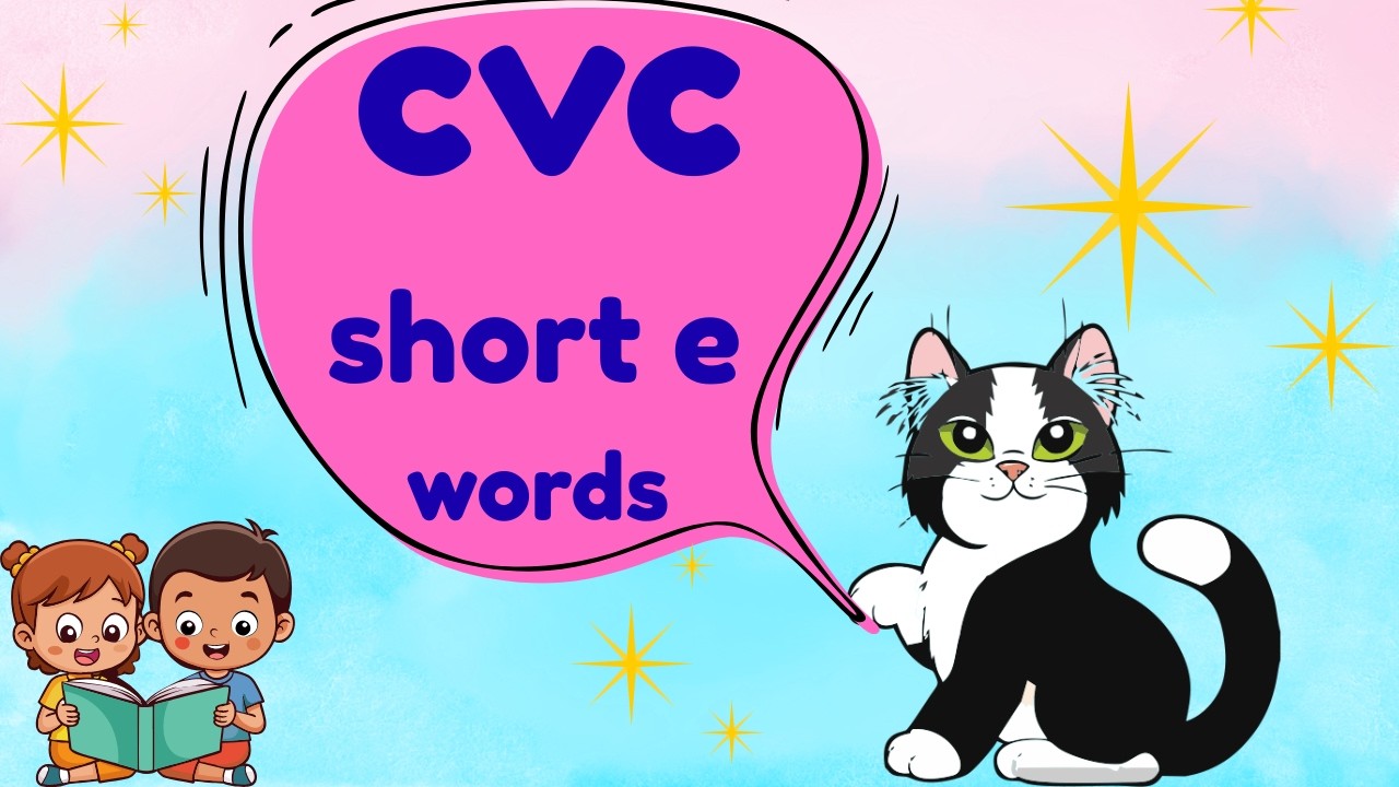 📚 Learn Short e CVC Words for Kids | Red ❤️ Hen 🐔 Pen ✏️ Bed 🛏️ | Phonics for Beginners