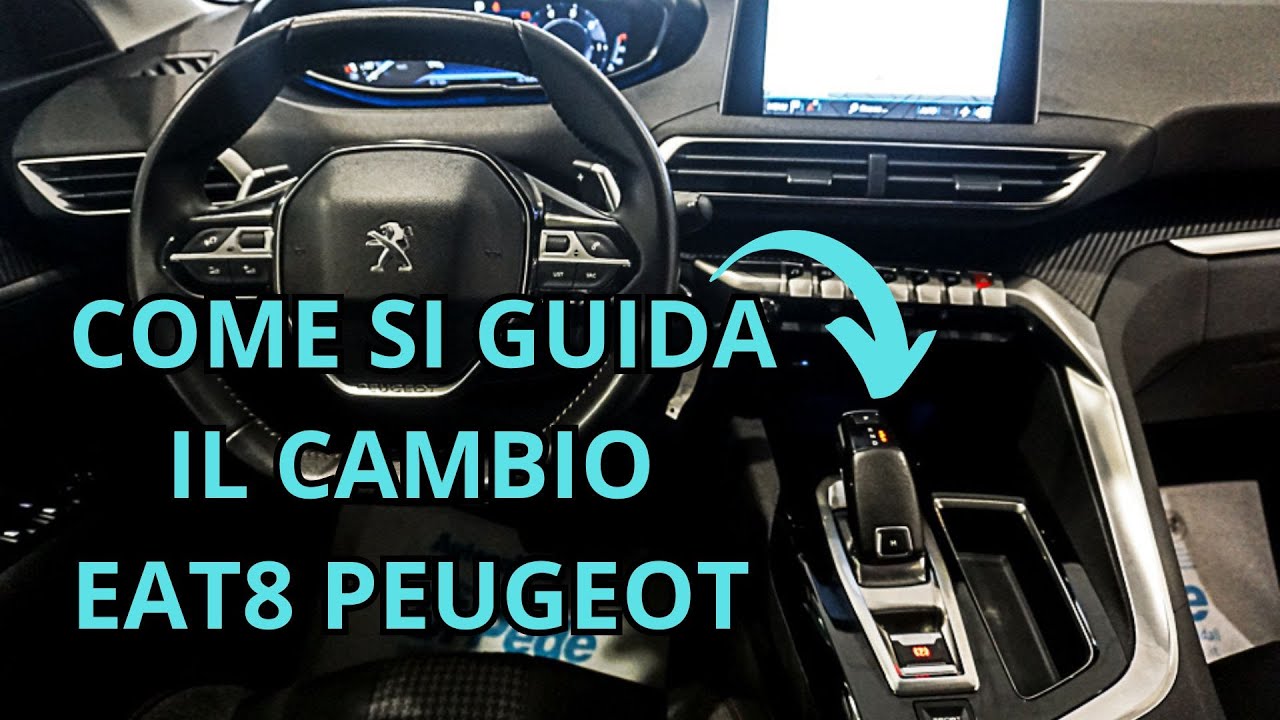 COME SI GUIDA IL CAMBIO AUTOMATICO EAT8 PEUGEOT