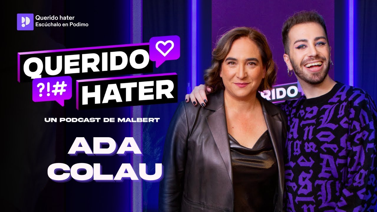 QUERIDO HATER: Mentiras y más mentiras en la política con Ada Colau | Episodio 11