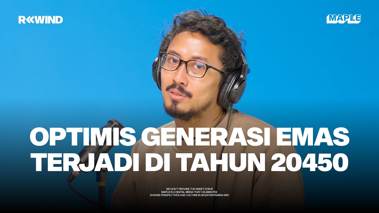 #REWIND with Gilang Bhaskara: Privilege Terlahir Kaya dan Optimisme terhadap Gen-Z (Part 1)