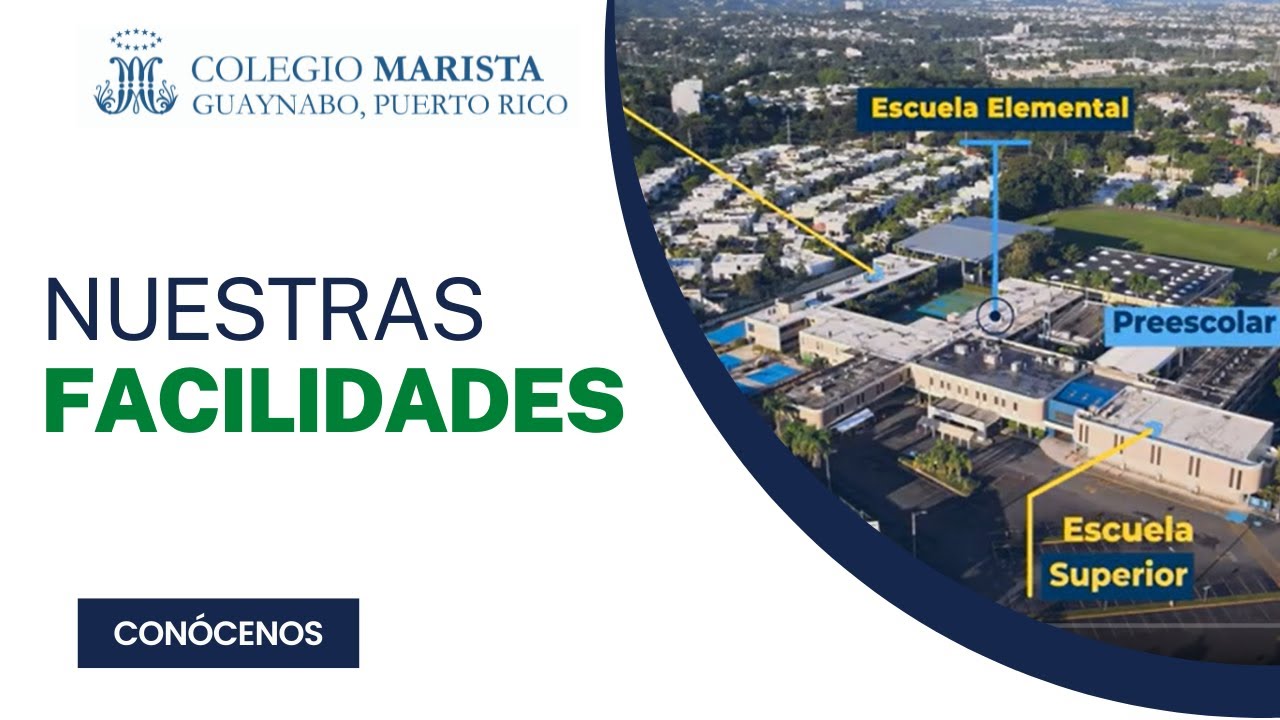 COLEGIO MARISTA GUAYNABO: Nuestras Facilidades