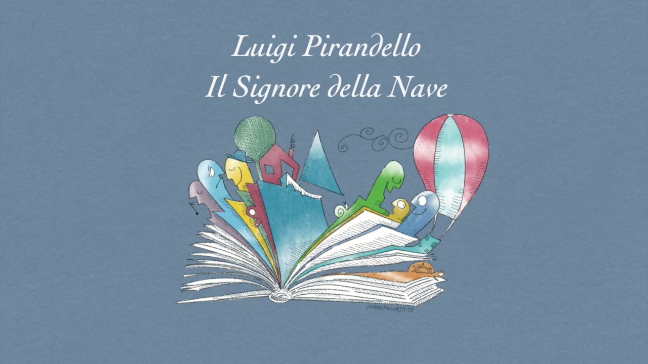 Il Signore della nave - Luigi Pirandello