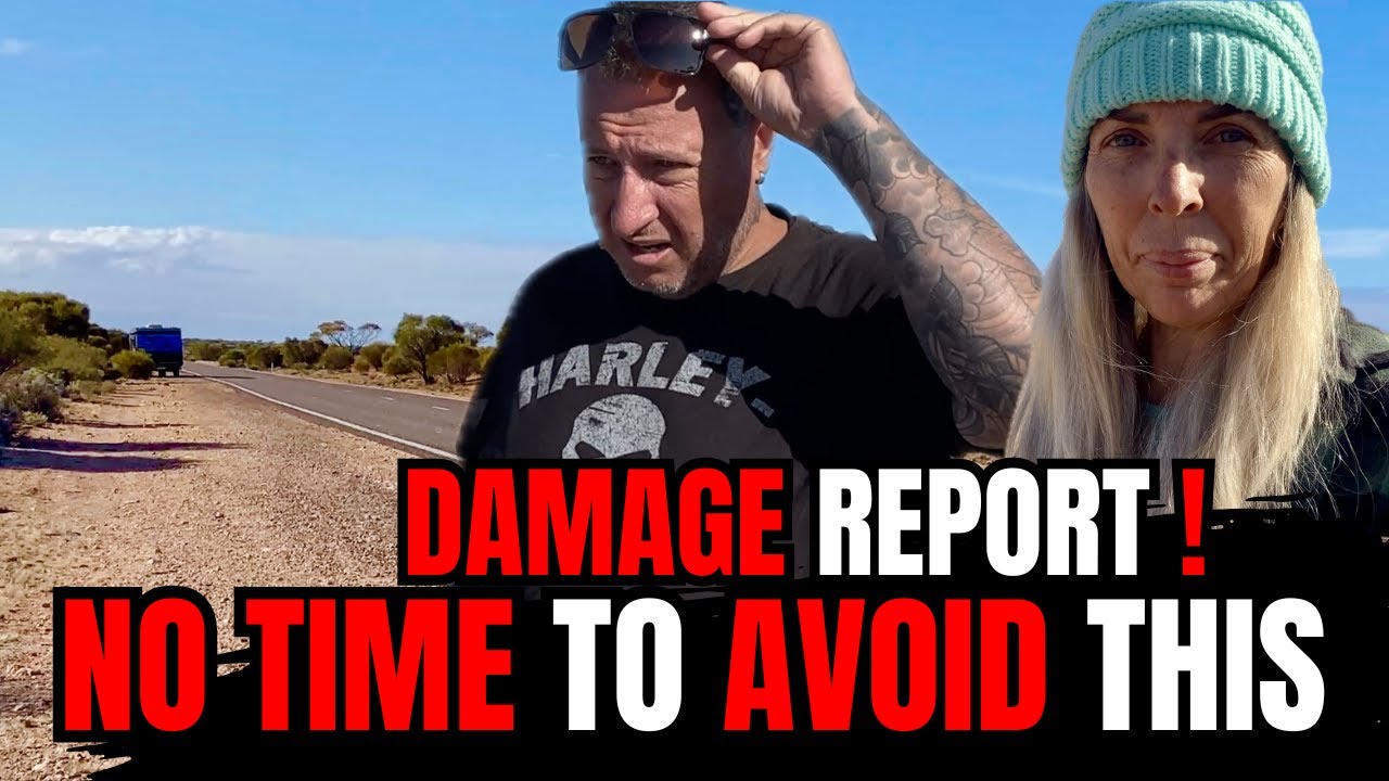 DAMAGE Struck When We Least Expected It! Caravanning Australia