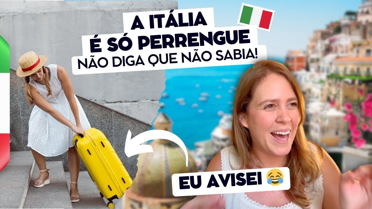 Na Itália só tem PERRENGUE! Vai dizer que não sabia?