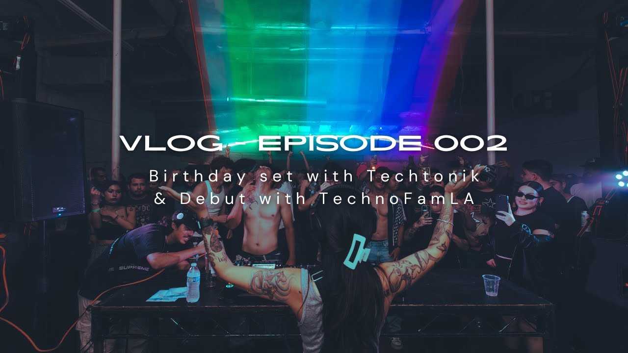 Nina J | Vlog - Episode 002 (Birthday set & Debut w/ TechnoFamLA)