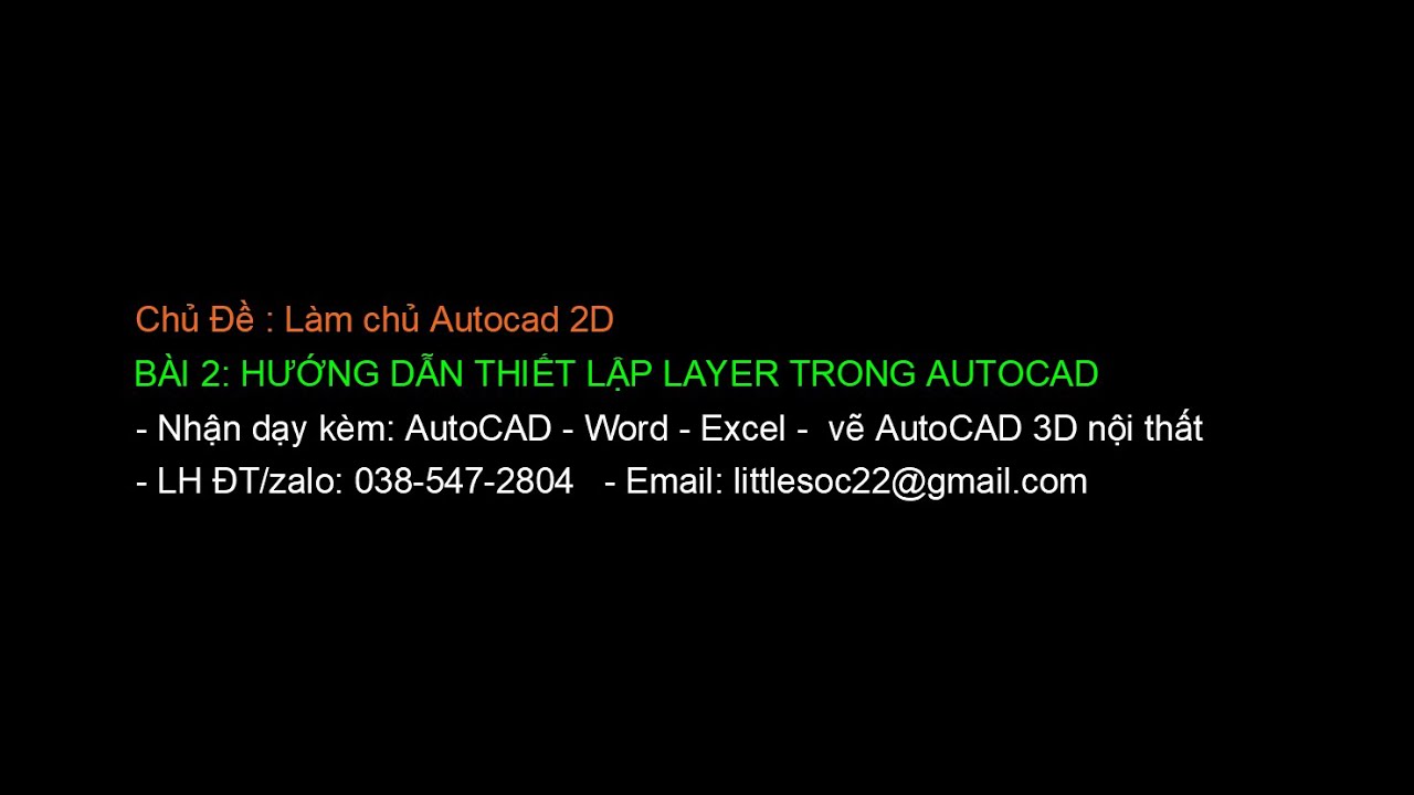Làm Chủ AutoCAD 2D | Bài 2: Hướng Dẫn Thiết Lập Layer Trong Autocad