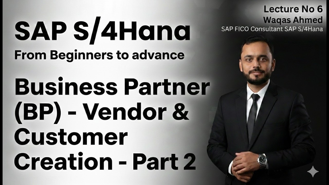 Business Partner (BP) - Vendor & Customer Creation in S4 HANA- Part 2