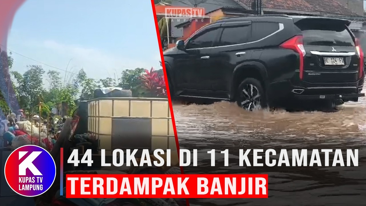 44 Lokasi di 11 Kecamatan di Bandar Lampung Terdampak Banjir