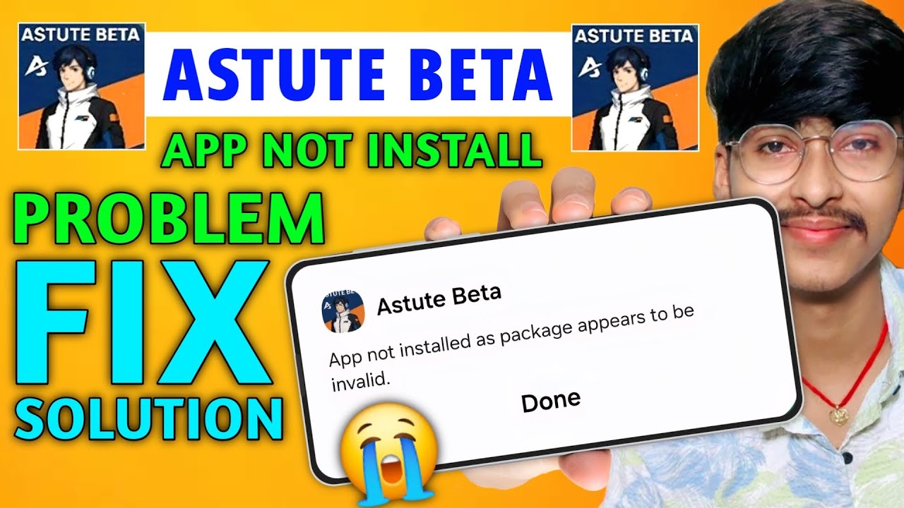 Astute Beta App Not Installed Problem Solution 💯🔥 Astute App Not Install Problem 