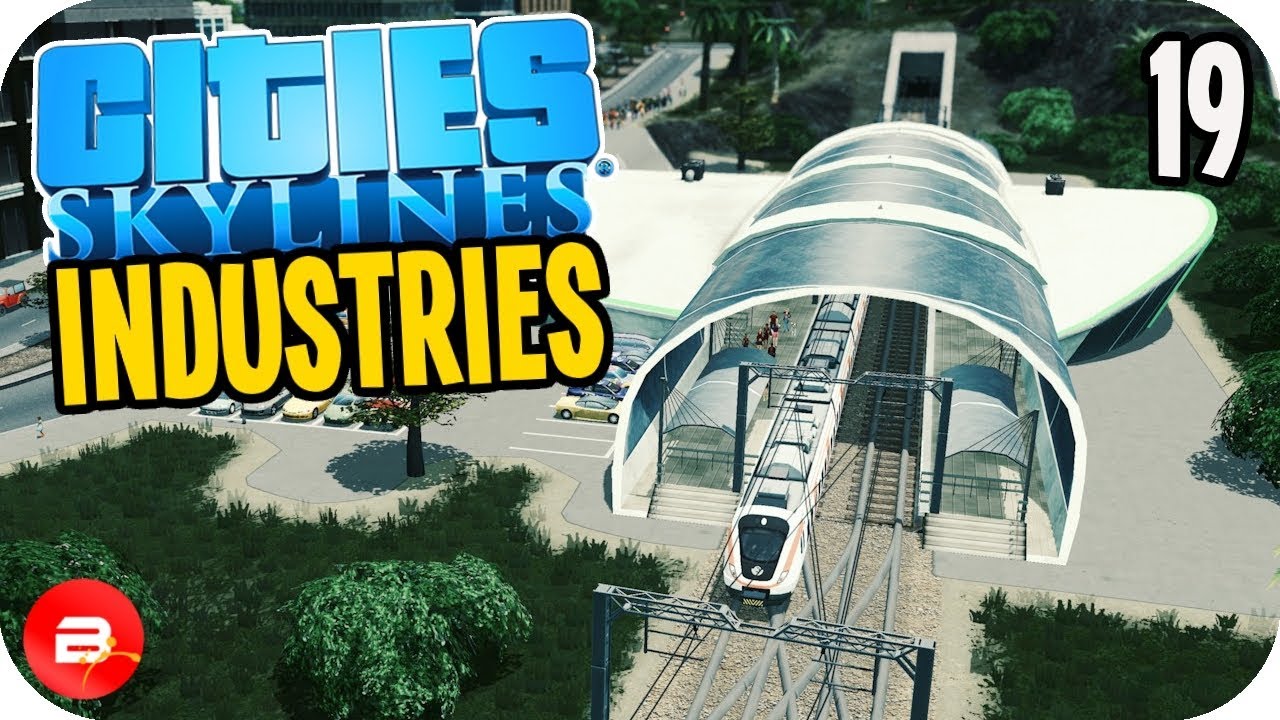 Cities: Skylines Industries - Solving Traffic! #19 (Industries DLC)