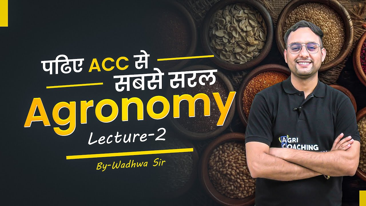 FREE CLASSES: Agronomy-2 (Bilingual) I Classification of Crops-II | Agri Coaching Chandigarh