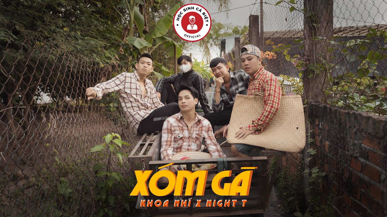 XÓM GÀ | KHOA NHÍ X NIGHT T | OFFICIAL MV