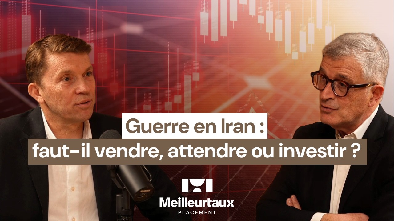 Guerre en Iran : quel impact sur votre épargne ?