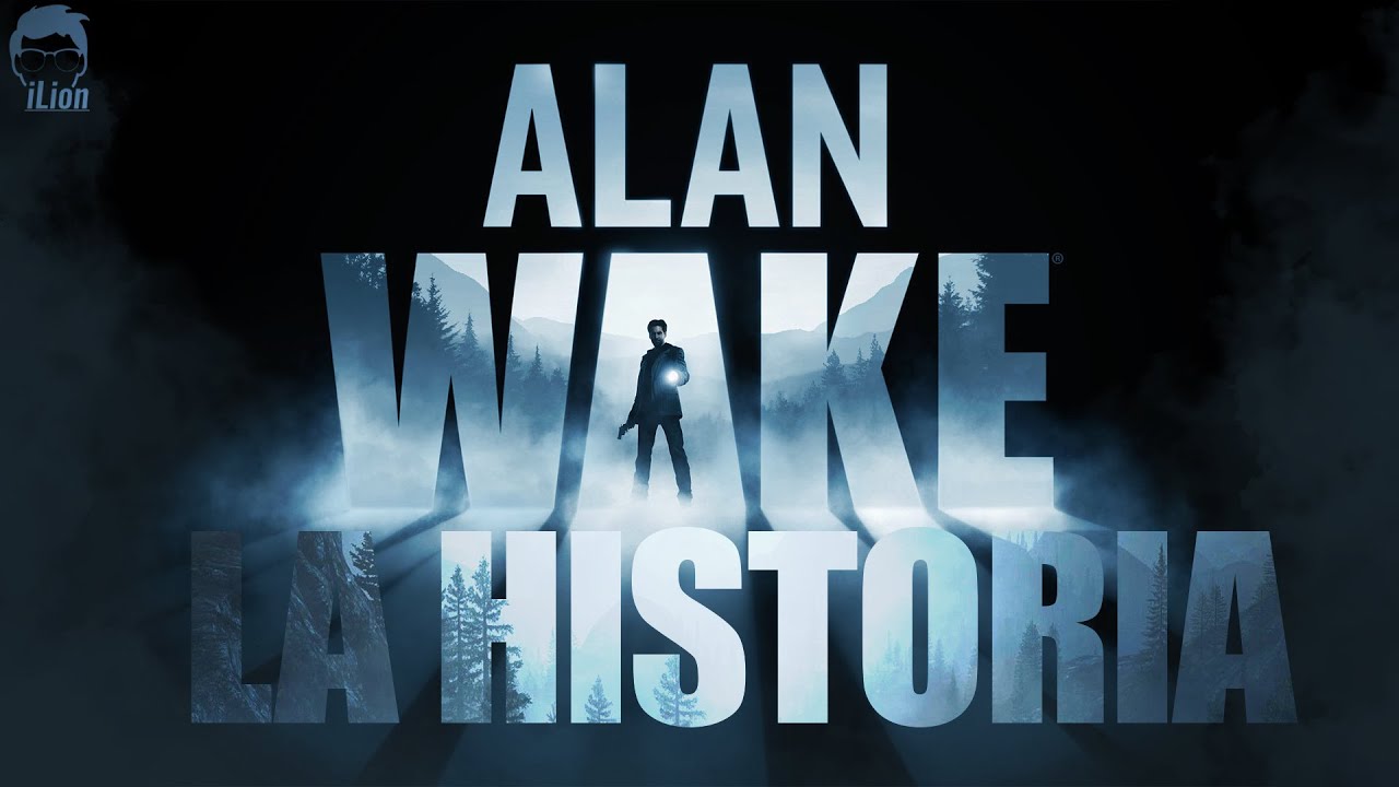 TODA La Historia de ALAN WAKE 1 y AMERICAN NIGHTMARE | iLion