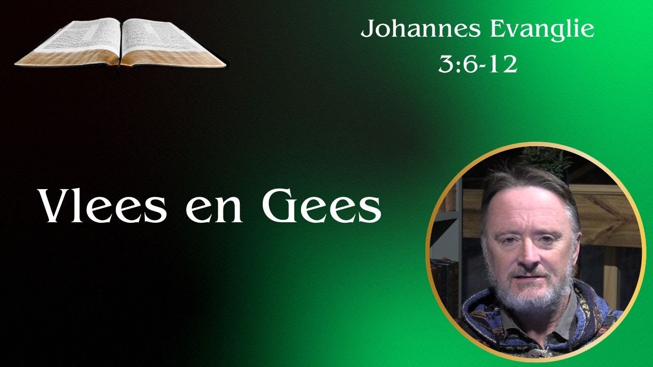 Vlees en Gees (Joh 3:6-12) | Vita Dei 684