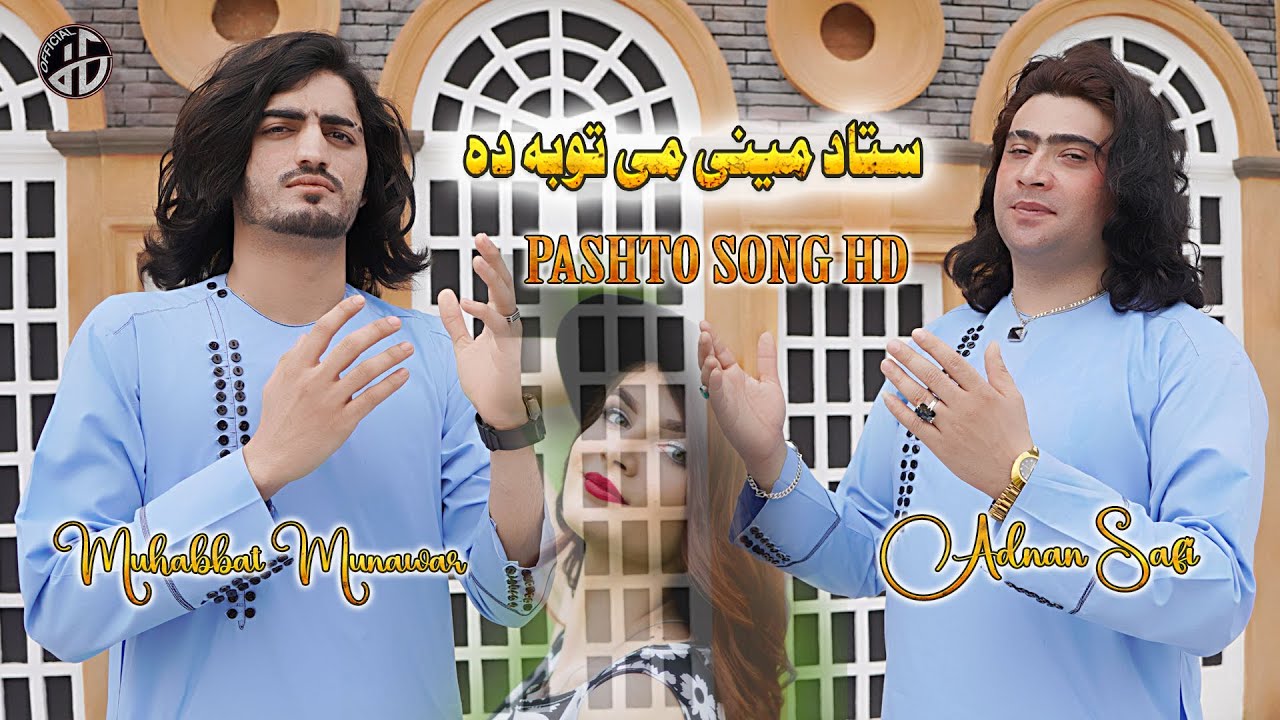 Pashto Songs 2025 | Da Sta Da Meene Me Tuba Da | Adnan Safi | Muhabbat Munawar Pashto Song HD