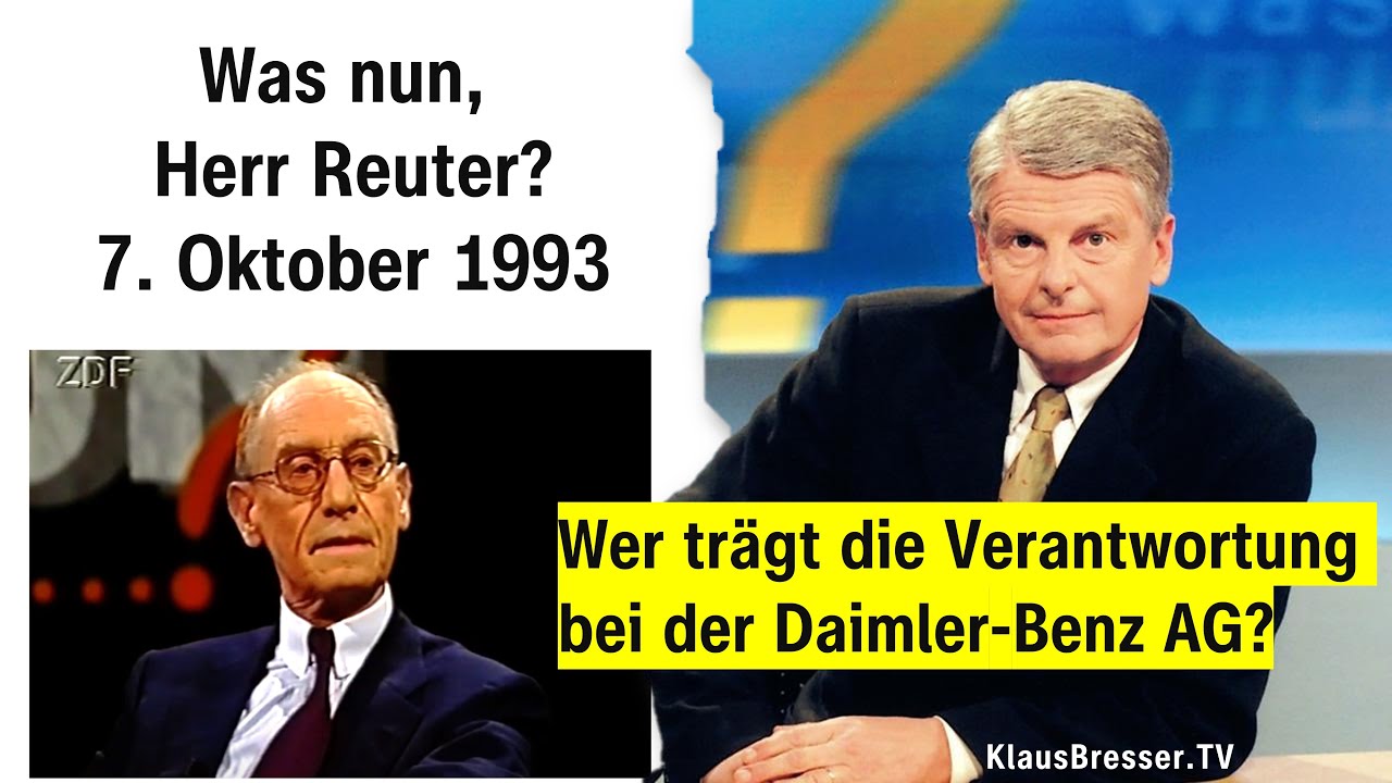 Was nun, Herr Reuter? Die ZDF-Sendung mit Klaus Bresser und Klaus-Peter Siegloch vom 7. Oktober 1993