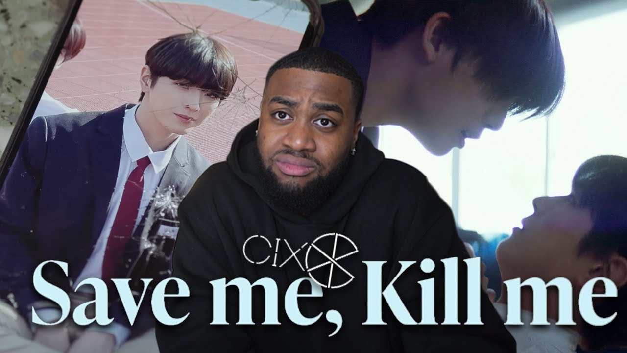 CIX 'Save me, Kill me' HIT ME in a place where I LEAST EXPECTED IT!