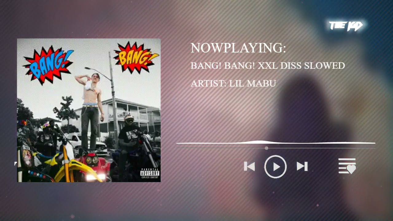 Lil Mabu - BANG! BANG! (XXL DISS) SLOWED