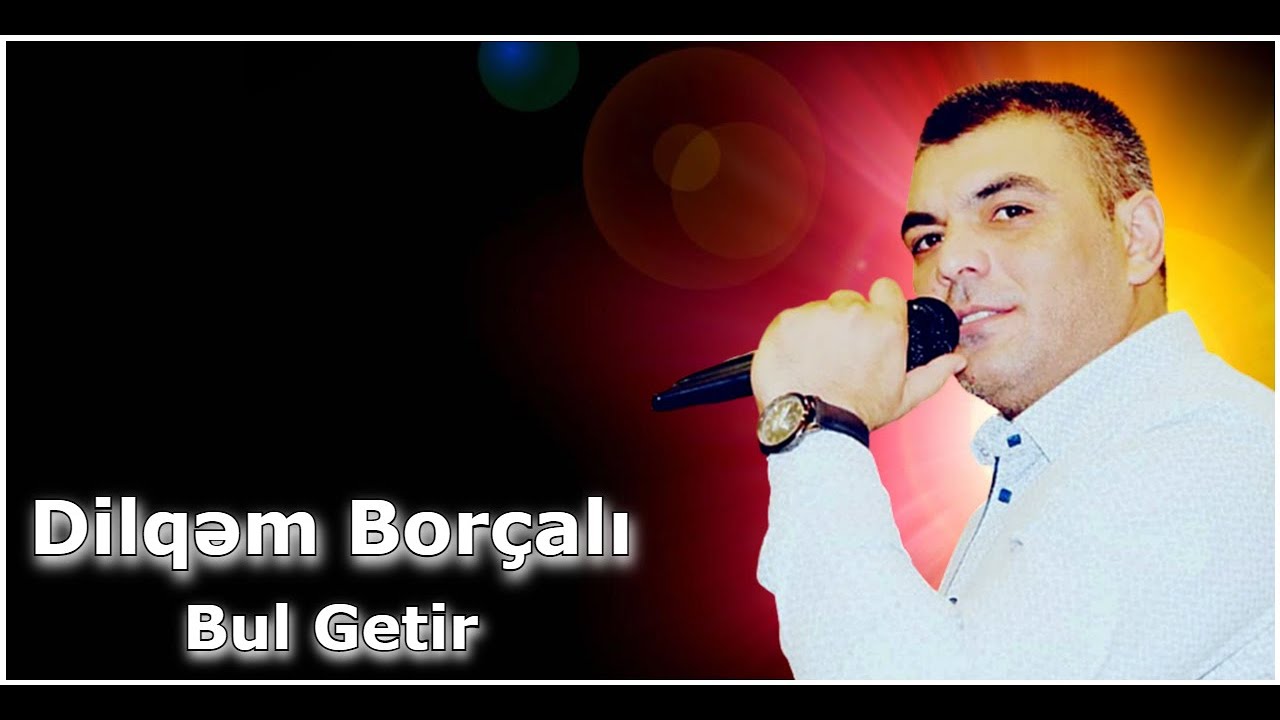 Sa&ccedil;larını Yol Getir | Dilqem Borcali | Dinlemeye Deyer